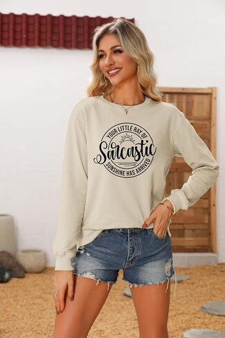 Your Little Ray of Sarcastic Sunshine Has Arrived Sweatshirts for Women Funny Humor Long Sleeve Tops Graphic Pullover in Saudi Arabia