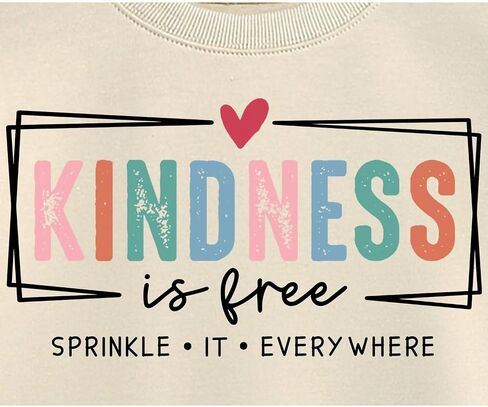 Kindness is Free Sweatshirt Women Be Kind Crewneck Teacher Sweat Shirts Vintage Graphic Mental Health Pullovers Top in Kuwait