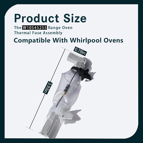 OEM W10545255 Range Oven FUSE FUSE PUSITION متوافق مع Whirlpool Amana Ikea Kitchenaid Maytag. استبدال W10436434 WPW10545255 WPW10545255VP 3021645 AP6022801 PS11756138 EAP11756138 in Kuwait