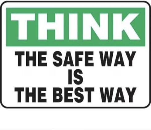 SAFETY SIGN THINK THE SAFE WAY IS, Mfr: FRMGNF983VS-A in Saudi Arabia