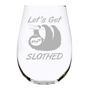Lets Get Slothed stemless wine glass 17 oz.