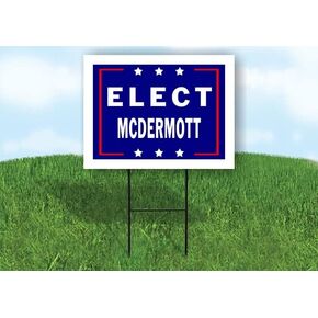Elect McDermott - علامة طريق Single Side Sign Sign مع STAND - علامات الممرات لشارع ، العشب ، بلوك ، منزل ، عقارات - علامات الفناء ، لافتات مخصصة ، لافتات شخصية - 18 "× 24" in Saudi Arabia