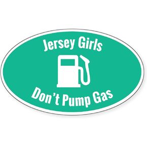CafePress Jersey Girls Don't Pump Gas (Aqua) Sticker Oval Car Bumper Sticker in Saudi Arabia