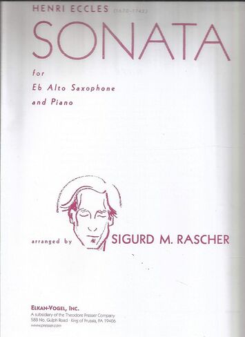 Sonata (For E Flat Alto Saxophone and Piano). By Henry Eccles. Arranged By Sigurd M. Rascher. For Alto Saxophone & Piano. Baroque. Softcover. Standard Notation. in Saudi Arabia