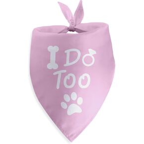 I Do Too Dog Bandana Dog Wedding Engagement Bandana Wedding Engagement Dog Bandana Photo Prop Pet Scarf Accessories for Dog Lovers Gift