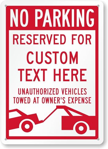 SmartSign Custom No Parking Reserved For - Unauthorized Vehicles Towed - Add Your Text, 14" x 10", 40 mil Laminated Rustproof Aluminum Metal Sign, Personalized Parking Sign, USA-Made in Saudi Arabia