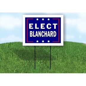 ELECT BLANCHARD - Double Sided Yard Sign Road Sign with Stand - Driveway Signs for Street, Lawn, Block, House, Real Estate - Yard Signs, Custom Sign, Personalized Signage - 18" x 24" in Saudi Arabia