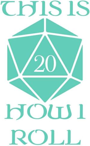 This is How I Roll D20, NAT 20 7 inch White Indoor Outdoor Vinyl Decal in Saudi Arabia