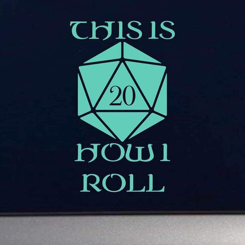 This is How I Roll D20, NAT 20 7 inch White Indoor Outdoor Vinyl Decal in Saudi Arabia
