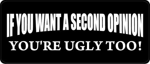 3 - If You Want A Second Opinion Hard Hat/Biker Helmet Sticker BS 1293 in Saudi Arabia