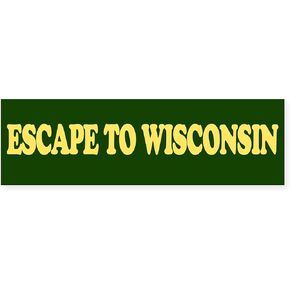 Cafepress Escape to Wisconsin (Pumper) 10 "x3" مستطيل Vinyl المصداري ملصق شرس السيارة in Kuwait