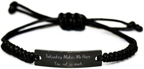 Backpacking Makes Me Happy. You, not. Black Rope Bracelet, Backpacking Engraved Bracelet, Fun Gifts For Backpacking from Friends in Saudi Arabia