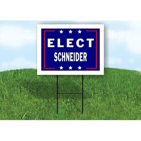 ELECT SCHNEIDER - Single Sided Yard Sign Road Sign with Stand - Driveway Signs for Street, Lawn, Block, House, Real Estate - Yard Signs, Custom Sign, Personalized Signage - 18" x 24" in Kuwait