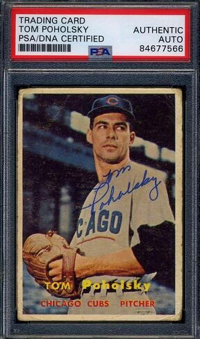 Tom Poholsky PSA DNA Signed 1957 Topps Autographed - Baseball Slabbed Autographed Cards in Saudi Arabia