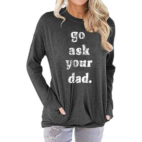 قميص نسائي مضحك اذهب واسأل والدك، قميص أمي، قمصان كاجوال بأكمام طويلة، قمصان تونيك in Kuwait