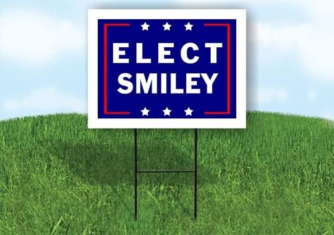 ELECT SMILEY - Single Sided Yard Sign Road Sign with Stand - Driveway Signs for Street, Lawn, Block, House, Real Estate - Yard Signs, Custom Sign, Personalized Signage - 18" x 24" in Kuwait