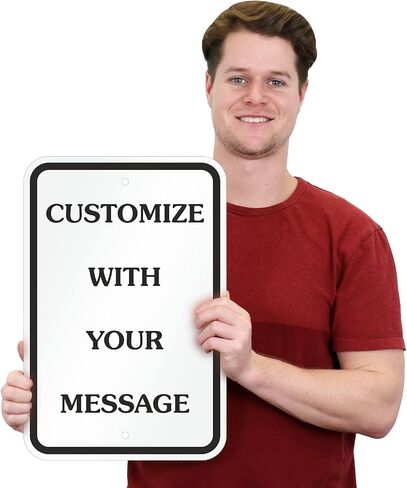 SmartSign 18 x 12 inch “Add Your Own Message, Choose Color" Custom Metal Sign, 63 mil Aluminum, 3M Laminated Engineer Grade Reflective Material, Choose Your Color, Made in USA in Saudi Arabia