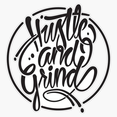 Hustle & Grind Sticker Pumper Sticker Vinyl Decal 5 " in Saudi Arabia
