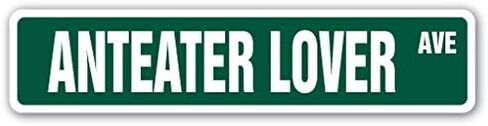 Anteater Lover Street Sign Sticker Decal Animal Mammal Funny Ants Pet Zoo Anteater Gift Sticker 2"x8.2" in Saudi Arabia