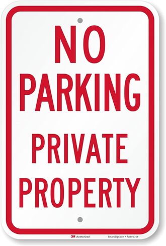 SmartSign - K-1667-EG-12x18-D2 "No Parking - Private Property" Sign | 12" x 18" 3M Engineer Grade Reflective Aluminum in Saudi Arabia