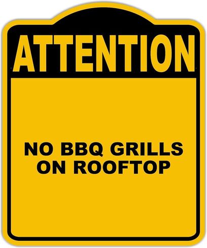 NO BBQ GRILLS ON ROOFTOP Attention Yellow Black Aluminum Composite Sign 15 x 18 inches in Kuwait