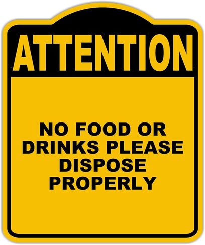 لا يوجد طعام أو مشروبات ، يرجى التخلص من الاهتمام بشكل صحيح بالانتباه الأصفر الأسود الألومنيوم المركب 15 × 18 بوصة in Kuwait