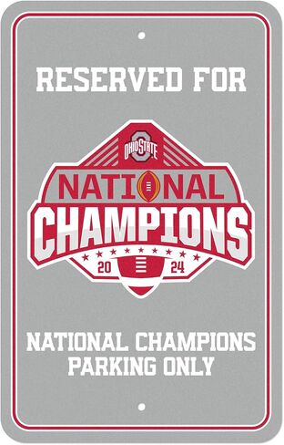 FANMATS Ohio State University Buckeyes - 2024-25 College Football National Champions - Reserved Parking for Fans Only - Official NCAA Plastic Parking Style Sign - Lightweight, Durable, Easy to Hang in Saudi Arabia