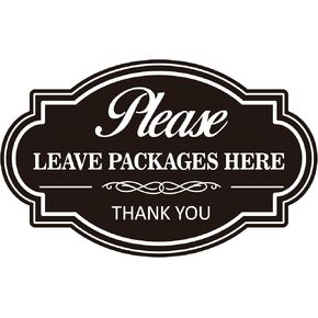 Please Leave Packages and Deliveries Here Sign Sticker，Self-Adhesive Waterproof Vinyl Delivery Signs for Packages, Place Packages Here for Home，Office，Shop，Box, Door（11.6" x 7.8 "） in Saudi Arabia