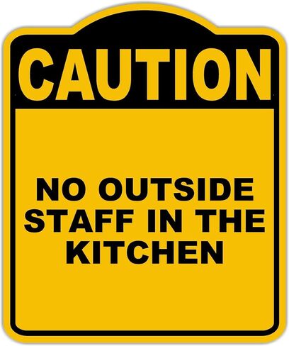 لا يوجد موظفون خارجيون في المطبخ يحذر أصفر أسود الألومنيوم المركب 15 × 18 بوصة in Kuwait