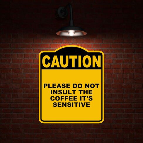 من فضلك لا تهين القهوة ، إنها حساسة تحذير أصفر أسود مركب مركب 20 × 24 بوصة in Kuwait