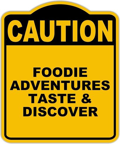 مغامرات عشاق الطعام واكتشاف الحذر الأصفر الأسود الألومنيوم علامة 8.5 × 10 بوصات in Kuwait