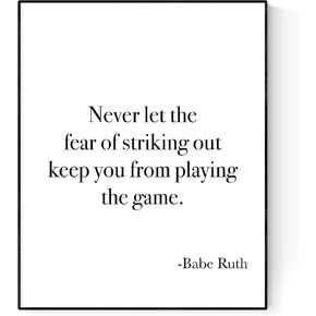 Babe Ruth Baseball Inspirational Quote - Never Let The Fear Of Striking Out Keep You From Playing The Game, Historical Saying, History, Home Decor, Living Room, Typography Art Print (8x10) in Saudi Arabia