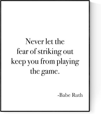 Babe Ruth Baseball Inspirational Quote - Never Let The Fear Of Striking Out Keep You From Playing The Game, Historical Saying, History, Home Decor, Living Room, Typography Art Print (8x10) in Saudi Arabia