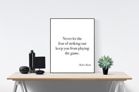 Babe Ruth Baseball Inspirational Quote - Never Let The Fear Of Striking Out Keep You From Playing The Game, Historical Saying, History, Home Decor, Living Room, Typography Art Print (8x10) in Saudi Arabia