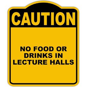 لا طعام أو مشروبات في قاعات المحاضرات تحذير علامة ألومنيوم أسود صفراء. 8.5 × 10 بوصات in Kuwait