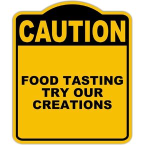 تذوق الطعام جرب إبداعاتنا تحذير أصفر أسود الألومنيوم المركب المركب 15 × 18 بوصة in Kuwait