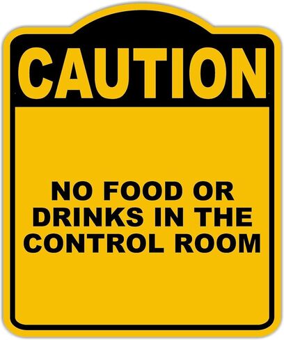 لا يوجد طعام أو مشروبات في غرفة التحكم تحذير أصفر أسود الألومنيوم المركب 8.5 × 10 بوصات in Kuwait