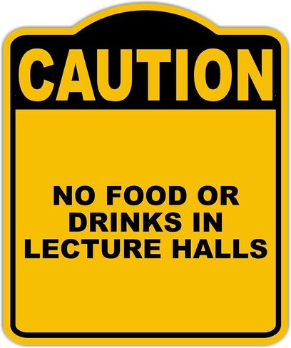 لا طعام أو مشروبات في قاعات المحاضرات تحذير علامة ألومنيوم أسود صفراء. 8.5 × 10 بوصات in Kuwait