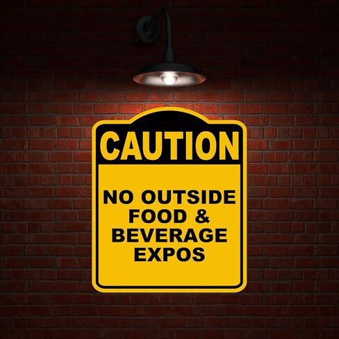 NO OUTSIDE FOOD & BEVERAGE EXPOS Caution Yellow Black Aluminum Composite Sign 8.5 x 10 inches in Kuwait
