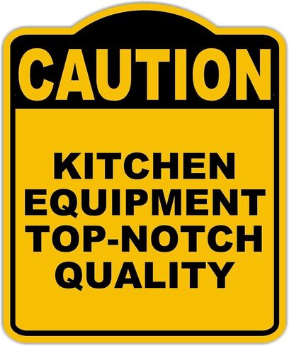 KITCHEN EQUIPMENT TOP-NOTCH QUALITY Caution Yellow Black Aluminum Composite Sign 8.5 x 10 inches in Kuwait