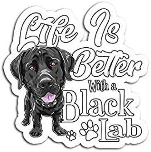 Life is Better with Lab Black Labrador Retriever - Sticker Graphic - Auto, Wall, Laptop, Cell, Truck Sticker for Windows, Cars, Trucks in Saudi Arabia