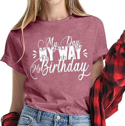 Happy Birthday Shirts for Women My Day My Way My Birthday Letter Print Graphic Tees Girl T Shirt Cute Short Sleeve Tops in Kuwait