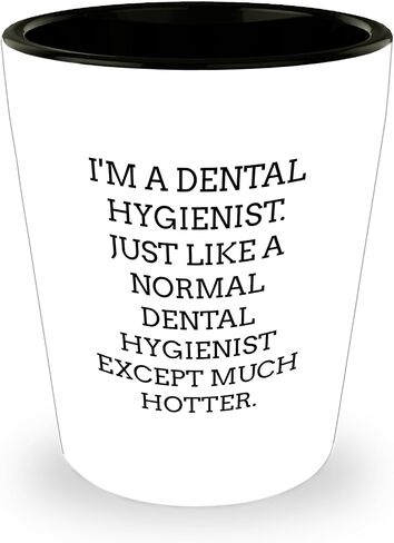 Dental Hygienist Hot Shot Glass, Funny Quote Gifts for Dental Hygiene Friends from Men, Gifts for Dental Hygienist Christmas Unique in Saudi Arabia