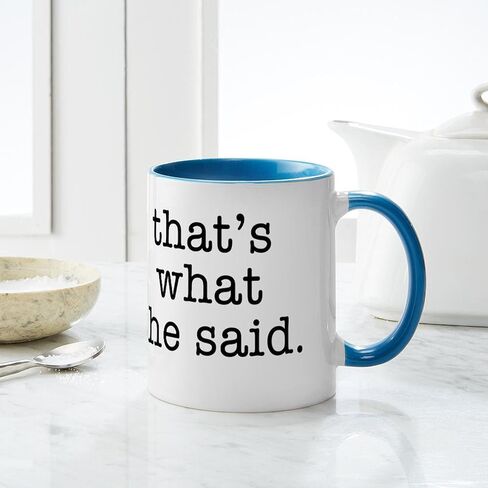 CafePress That's What She Said Mug 11 oz (325 ml) Ceramic Coffee Mug in Kuwait