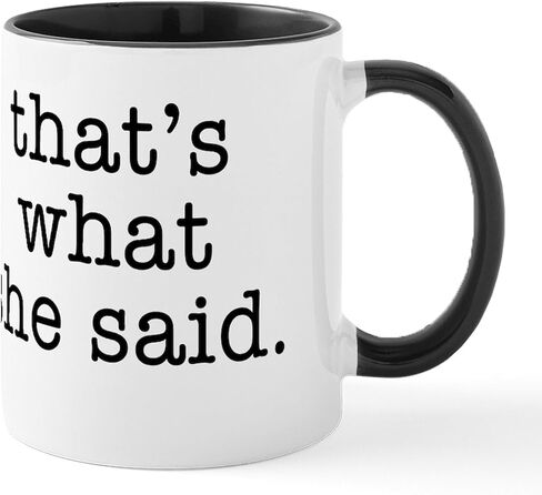CafePress That's What She Said Mug 11 oz (325 ml) Ceramic Coffee Mug in Kuwait