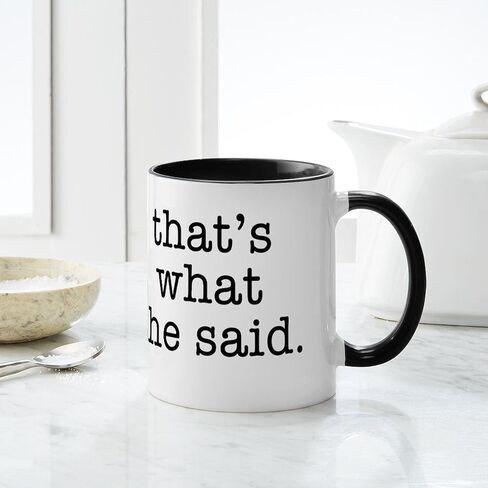 CafePress That's What She Said Mug 11 oz (325 ml) Ceramic Coffee Mug in Kuwait