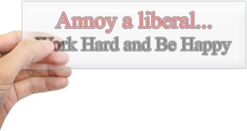 CafePress Annoy A Liberal... 10"x3" Rectangle Vinyl Bumper Sticker Car Decal in Saudi Arabia