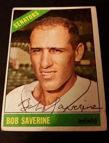 Bob Saverine Senators 1966 Topps #312 Orioles Authentic Signed Autograph JG2 - Autographed Baseball Cards in Saudi Arabia