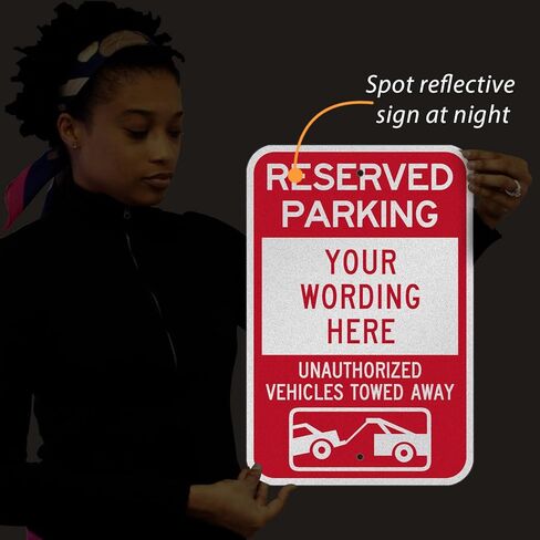SmartSign Custom Reserved Parking Sign - 12 x 18 Inch, Unauthorized Vehicles Towed Sign, Add Text, 63 mil thick Laminated Aluminum, 3M Engineer Grade Reflective, Red and White, Made in USA in Saudi Arabia