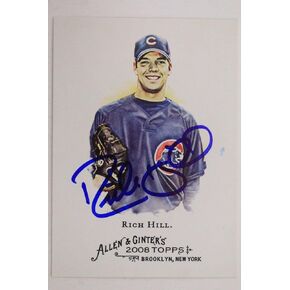 Signed RICH HILL Chicago Cubs 2008 Allen & Ginter #226 Autographed Card 16E - MLB Autographed Baseball Cards in Saudi Arabia